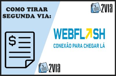 Segunda Via Webflash – 2ª Via Pelo Site e Telefone