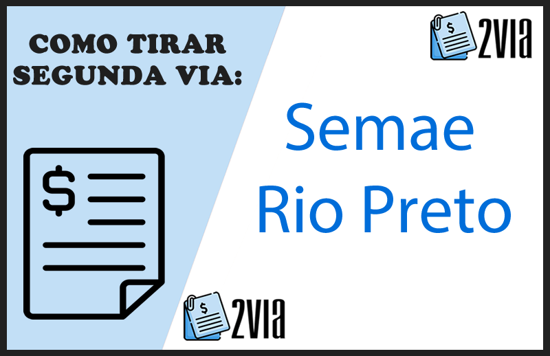 Segunda Via Semae Rio Preto - Saiba Mais