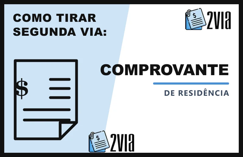 Comprovante de Residência - Como Conseguir a Segunda Via