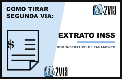 Extrato de Pagamento do INSS – Emitir a Segunda Via