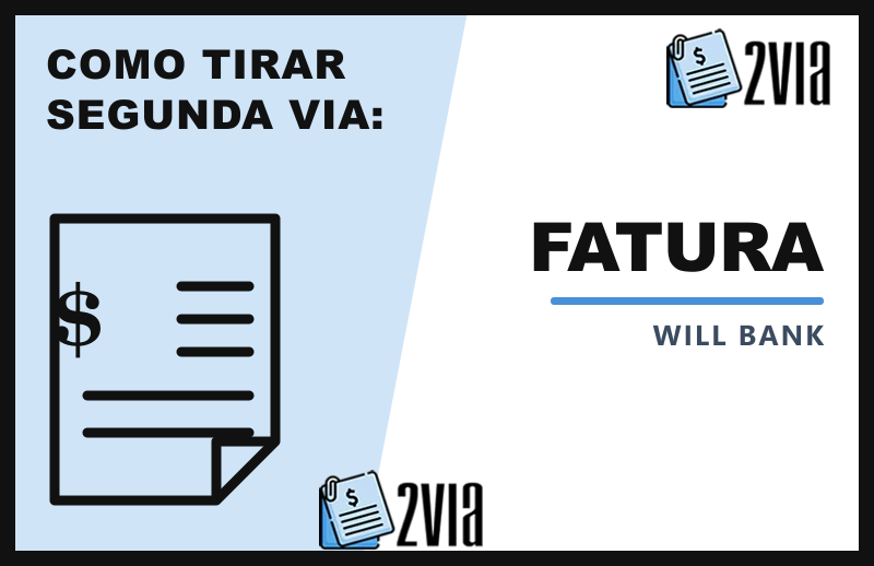 Segunda Via da Fatura Will Bank - O Que Fazer Após a Liquidação